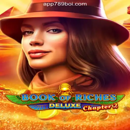Exploring Book of Riches Deluxe Chapter 2: An In-Depth Look at 789Boi.COM's Latest Slot Sensation