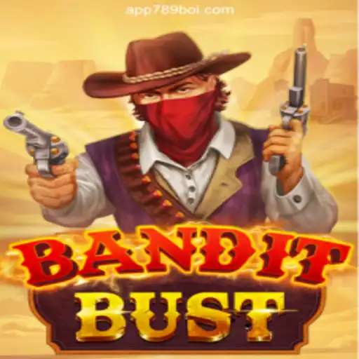 BanditBust: The Thrilling Slot Adventure on 789Boi.COM Platform