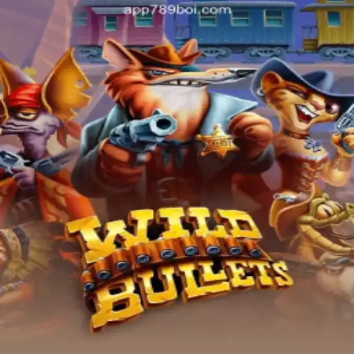 WildBullets: The Thrilling Experience on 789Boi.COM Platform-Oficial Slots Brasil #1